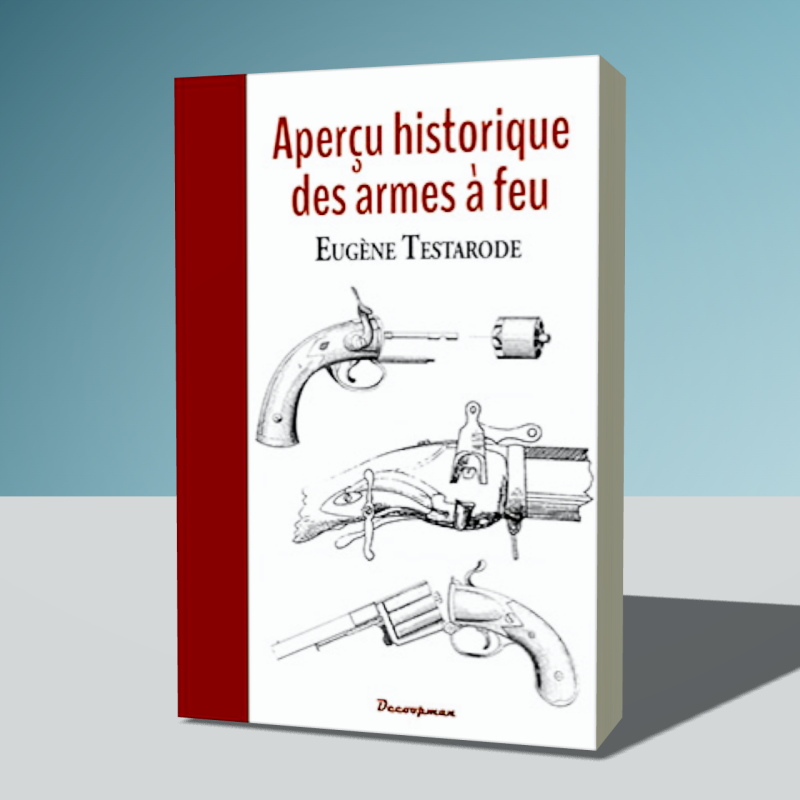 Aperçu historique des armes à feu