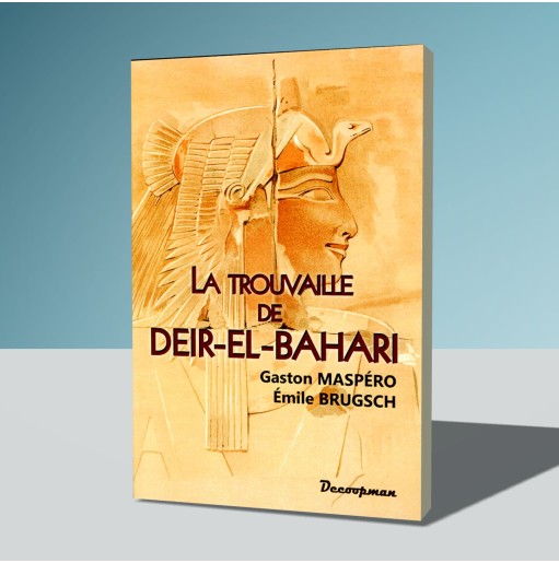 La trouvaille de Deir-el-Bahari