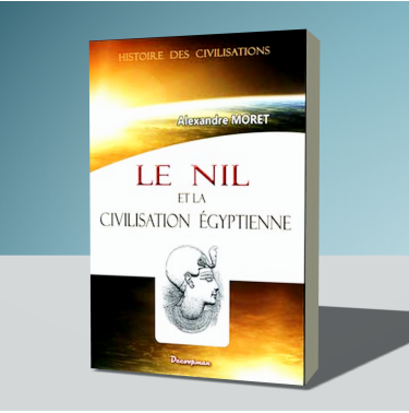Le Nil et la civilisation égyptienne - 1926