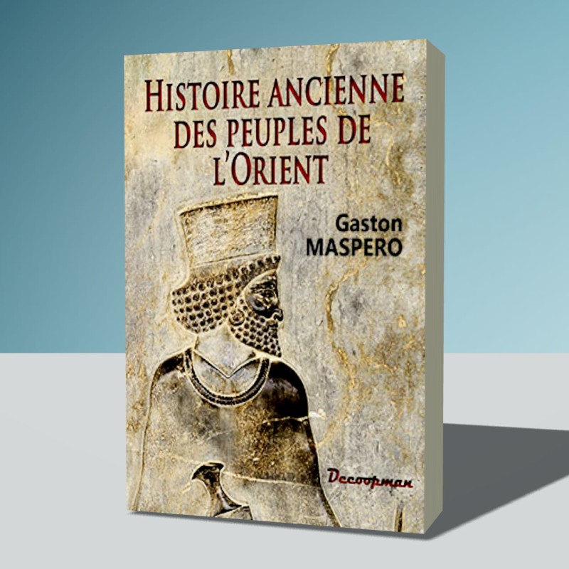 Histoire ancienne des peuples de l'Orient