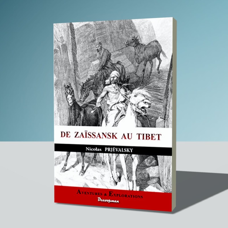 De Zaïssansk au Tibet