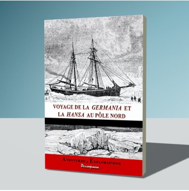 Voyage de la Germania et la Hansa au Pôle Nord