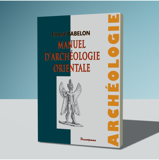 Manuel d'archéologie orientale