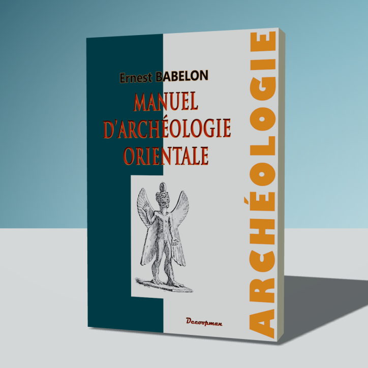 Manuel d'archéologie orientale Manuel d'archéologie orientale