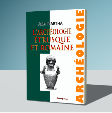 L'archéologie étrusque et romaine