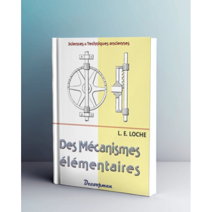 Des mécanismes élémentaires Des mécanismes élémentaires