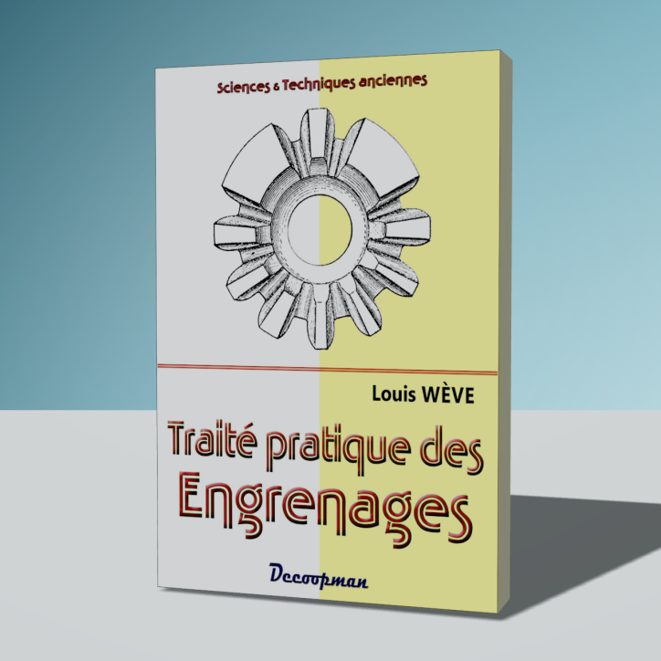 Traité pratique du tracé et de la taille des engrenages