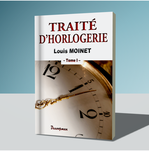 Traité d'Horlogerie - Tome I