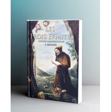 La légende des Trois Ermites
